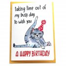 Taking Time out of My Busy Day to Wish You a Happy Birthday