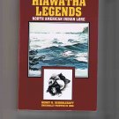 The Hiawatha Legends, by Henry R. Schoolcraft, 1984, brand-ew