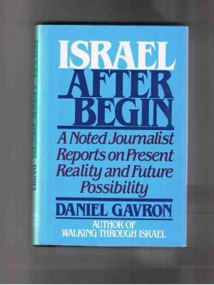 Israel after Begin, by Daniel Gavron (1984, hardcover, new)