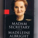 Madam Secretary, by Madeleine Albright, 2003, hardcover