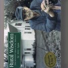 Rural Wisdom: Time-Honored Values of the Midwest, by Jerry Apps (1997), SIGNED