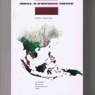 Indonesia: An Anthropological Perspective, by James L. Peacock (1973)