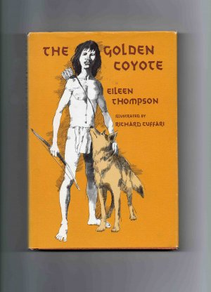 The Golden Coyote, by Eileen Thompson (1971, hardcover)