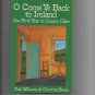 O Come Ye Back to Ireland: Our 1st Year in County Clare, by Niall Williams/Christine Breen (1987)