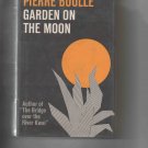 Garden on the Moon, by Pierre Boulle (1965, hardcover)
