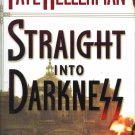 FAYE KELLERMAN Straight Into Darkness HCDJ 1st Ed NEW