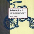 BELIEVING IT ALL Marc Parent AudioBook NEW