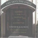 STEVEN GAINES The Sky’s The Limit HCDJ  2005 1st Ed