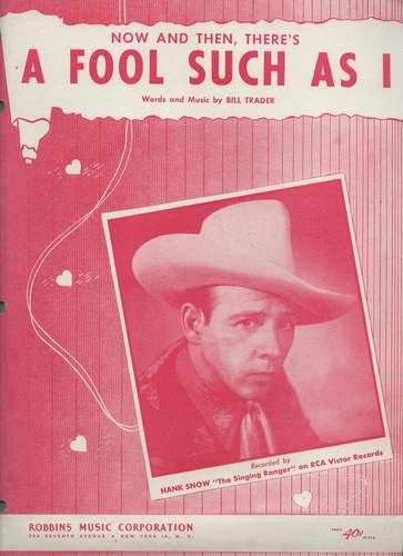 A FOOL SUCH AS I Hank Snow Sheet Music 1952