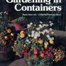 Gardening in Containers - A Sunset Book 1981