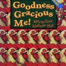 Award Winning GOODNESS GRACIOUS ME! HC READER 1st