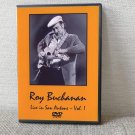 ROY BUCHANAN SAN ANTONIO,TX VOL.1 2.7.'87 DVD ROY BUCHANAN SAN ANTONIO,TX VOL.1 2.7.'87 DVD