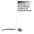 AWS D16.4M/D16.4:2015 - Specification for the Qualification of Robotic Arc Welding Personnel