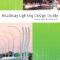 AASHTO GL-7 - Roadway Lighting Design Guide, 7th Edition