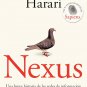 Nexus: A Brief History of Information Networks from the Stone Age to AI by Yuval Noah Harari