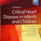 Critical Heart Disease in Infants and Children 3rd Edition