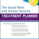 The Social Work and Human Services Treatment Planner (PracticePlanners) 1st Edition