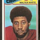 KANSAS CITY CHIEFS WALTER WHITE 1977 TOPPS # 107 ! KANSAS CITY CHIEFS WALTER WHITE 1977 TOPPS # 107 !