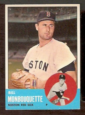 BOSTON RED SOX BILL MONBOUQUETTE 1963 TOPPS # 480