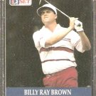 BILLY RAY BROWN 1990 PRO SET PGA TOUR CARD # 69 BILLY RAY BROWN 1990 PRO SET PGA TOUR CARD # 69