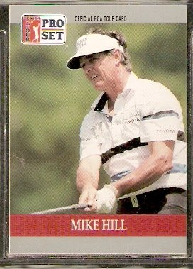 MIKE HILL 1990 PRO SET PGA TOUR CARD # 87
