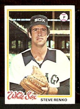 CHICAGO WHITE SOX STEVE RENKO 1978 TOPPS # 493 VG/EX