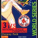 BOSTON RED SOX FENWAY PARK 1999 WORLD SERIES FULL TICKET BOSTON RED SOX FENWAY PARK 1999 WORLD SERIES FULL TICKET