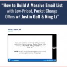 Justin Goff – How To Build A Massive Email List With Low-Priced ‘Pocket Change’ Offers