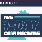 Justing Goff – The 1-Day Cash Machine
