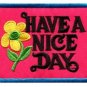 Have a Nice Day 70s hippie retro boho weed love applique iron-on patch new S-118