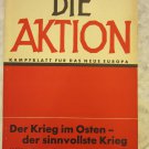 Die Aktion. Kampfblatt fur das neue Europa Die Aktion. Kampfblatt fur das neue Europa