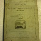 Bibel-Atlas Nach Den Neuesten Und Besten Hulfsquellen
