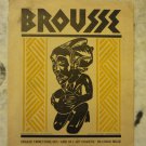 Brousse. Organe trimestriel des ""Amis de L'Art Indigene"" du Congo Belge.