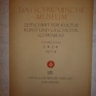 Das Schwabische Museum. Zeitschrift fur Kultur, Kunst und Geschichte Schwabens