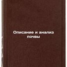 Opisanie i analiz pochvy. In Russian/Soil description and analysis Opisanie i analiz pochvy. In Russian/Soil description and analysis