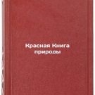 Krasnaya Kniga prirody. In Russian /Nature's Red Book Krasnaya Kniga prirody. In Russian /Nature's Red Book