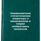 Neravnovesnye statisticheskie operatory i kvazisrednie v teorii neobratimykh 
