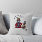 _and Tiny Tim, Who Did Not Die_ - Muppet Christmas Carol Pillow