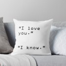 _i Love You_ _i Know_ Pillow