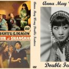 ANNA MAY WONG DOUBLE FEATURE 1931-1937 Daughter of the Dragon Daughter of Shanghai