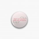 Heartstopper Quote  Don't let anyone make you disappear  Pink Leaves  Pin