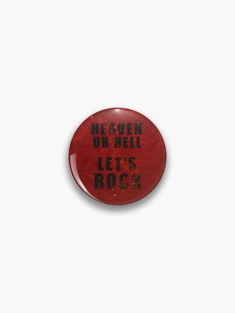 Heaven or Hell Let's Rock Pin
