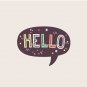 Hello Speech Bubble Typography Pin