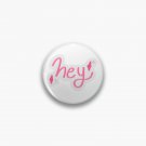 hey lettering pink Pin