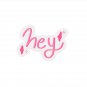 hey lettering pink Pin