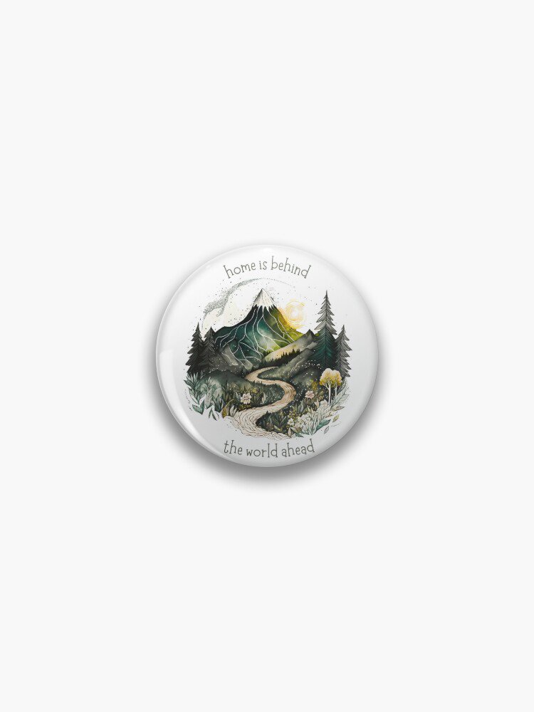 Home Is Behind, the World Ahead - Lonely Mountain - Watercolor Art - White - Fantasy Pin