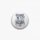 Home is where your heart is Pin