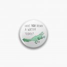 Hydration Dinosaur Pin