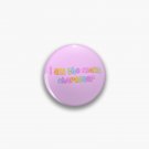 i am the main character rainboow Pin