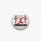 Im 50 - Fifty Years Old Pin